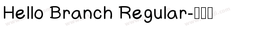 Hello Branch Regular字体转换